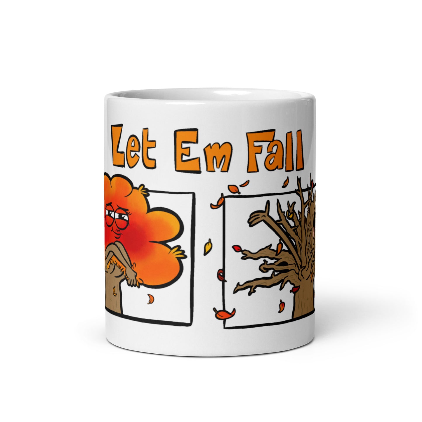 Let Em Fall Mug