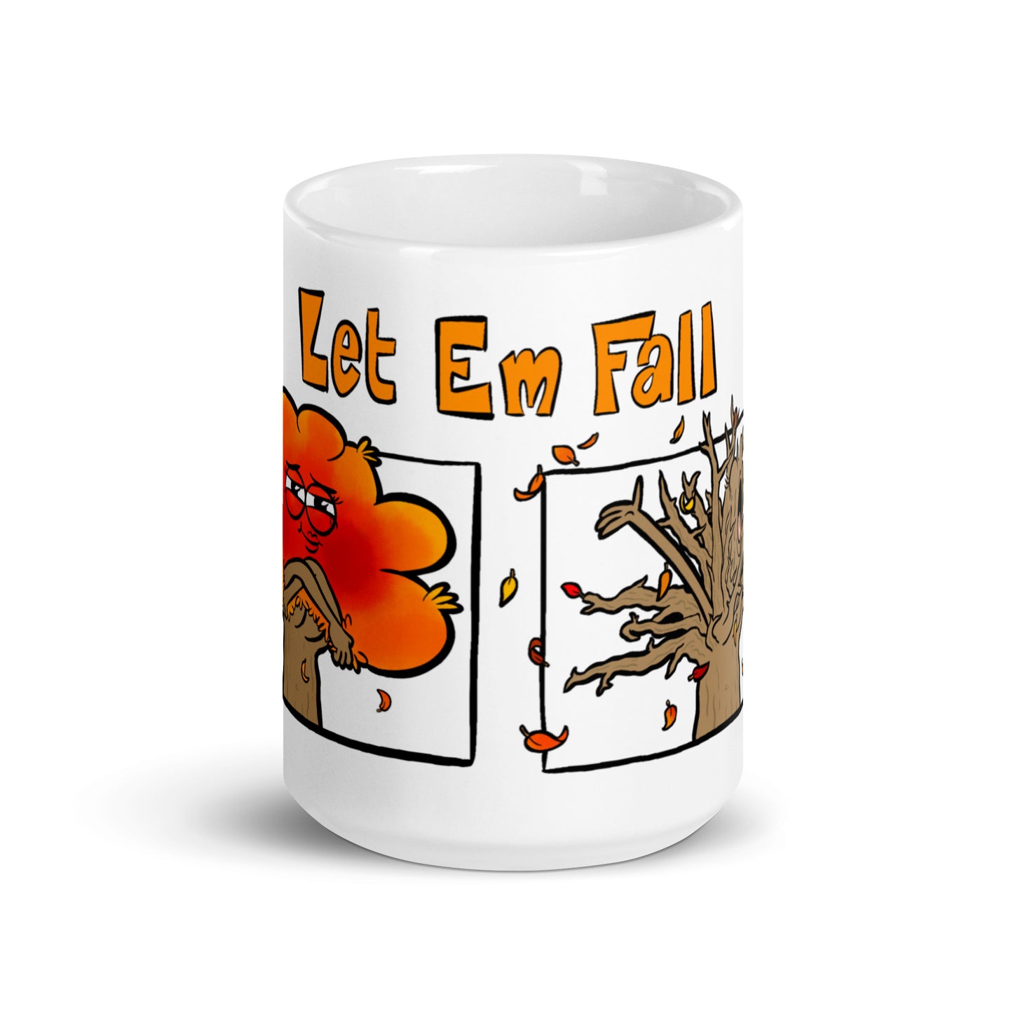 Let Em Fall Mug