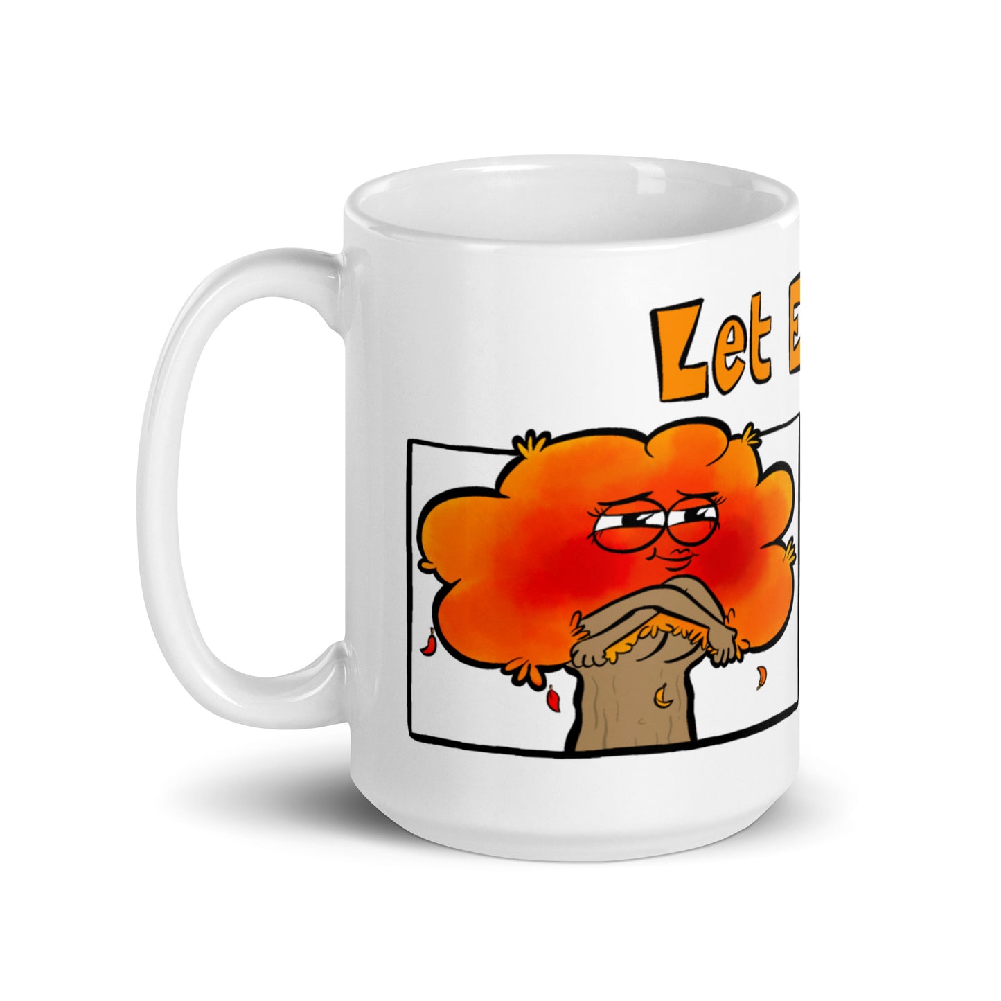 Let Em Fall Mug